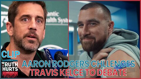 Aaron Rodgers Challenges Travis 'Mr. Pfizer' Kelce to Debate COVID Jab