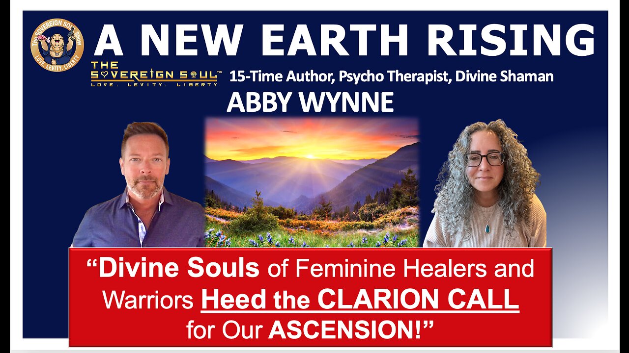 NEW EARTH RISING☘️15-time Author, SHAMAN, Abby Wynne: Feminine Warriors, a CLARION CALL 4 ASCENSION