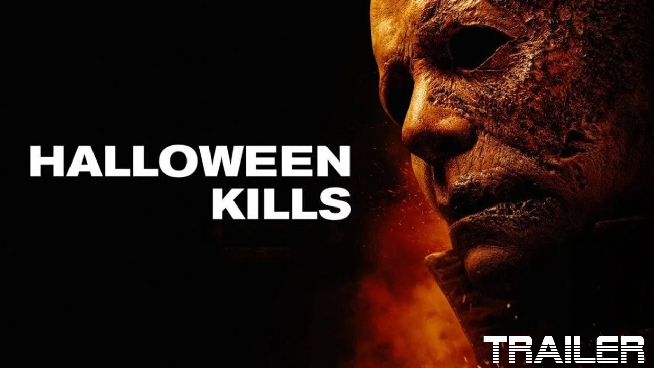 HALLOWEEN - KILLS - OFFICIAL FINAL TRAILER - 2021