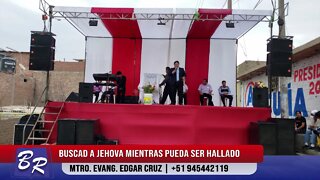 BUSCAD A JEHOVA MIENTRAS PUEDA SER HALLADO - EDGAR CRUZ MINISTRIES