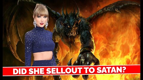 Taylor Swift May Have Sold Her Soul To The Devil