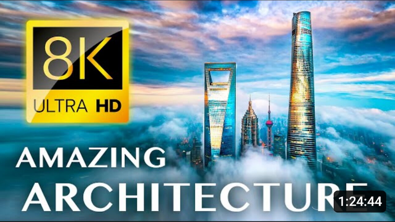 The Art Of Architecture | The World's Most Iconic Structure in 8K Ultra HD