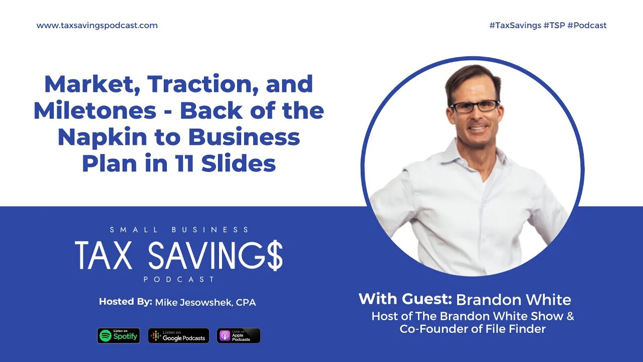 Market, Traction, and Miletones - Back of the Napkin to Business Plan in 11 Slides w Brandon White