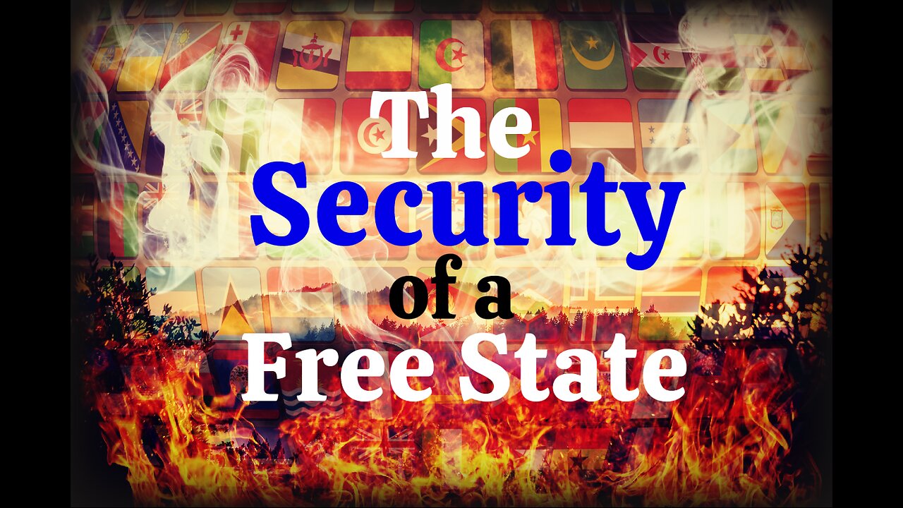 The Security of a Free State