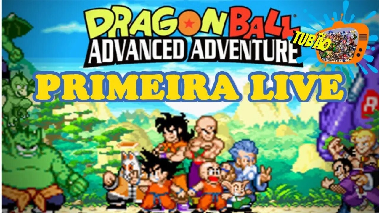 LIVE DE ESTREIA NO TUBÃO - DRAGON BALL ADVANCED ADVENTURE