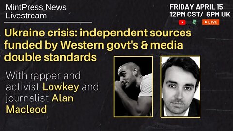 Ukraine: 'Independent Sources' funded by Western Gov'ts & Media Double Standards