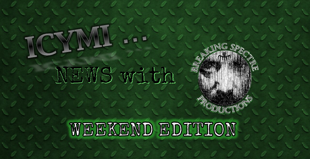 ICYMI News Weekend Edition - 8-Jan-2023
