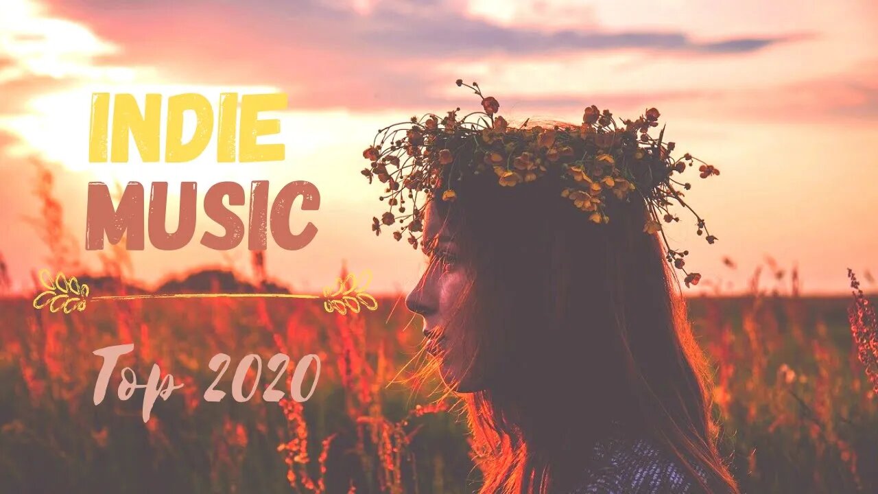 LIVE INDIE Music TOP 2020 No Copyright🌷Indie Music Compilation [music no copyright ]