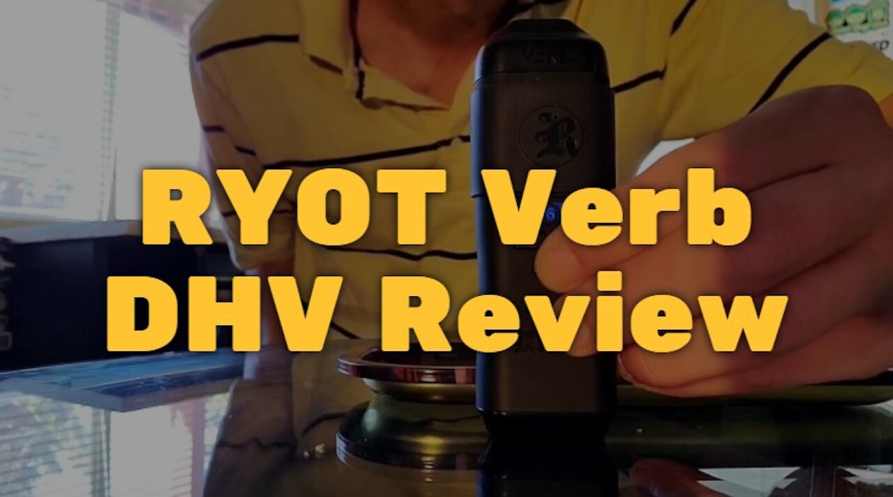 RYOT Verb DHV Review - Discreet and Affordable