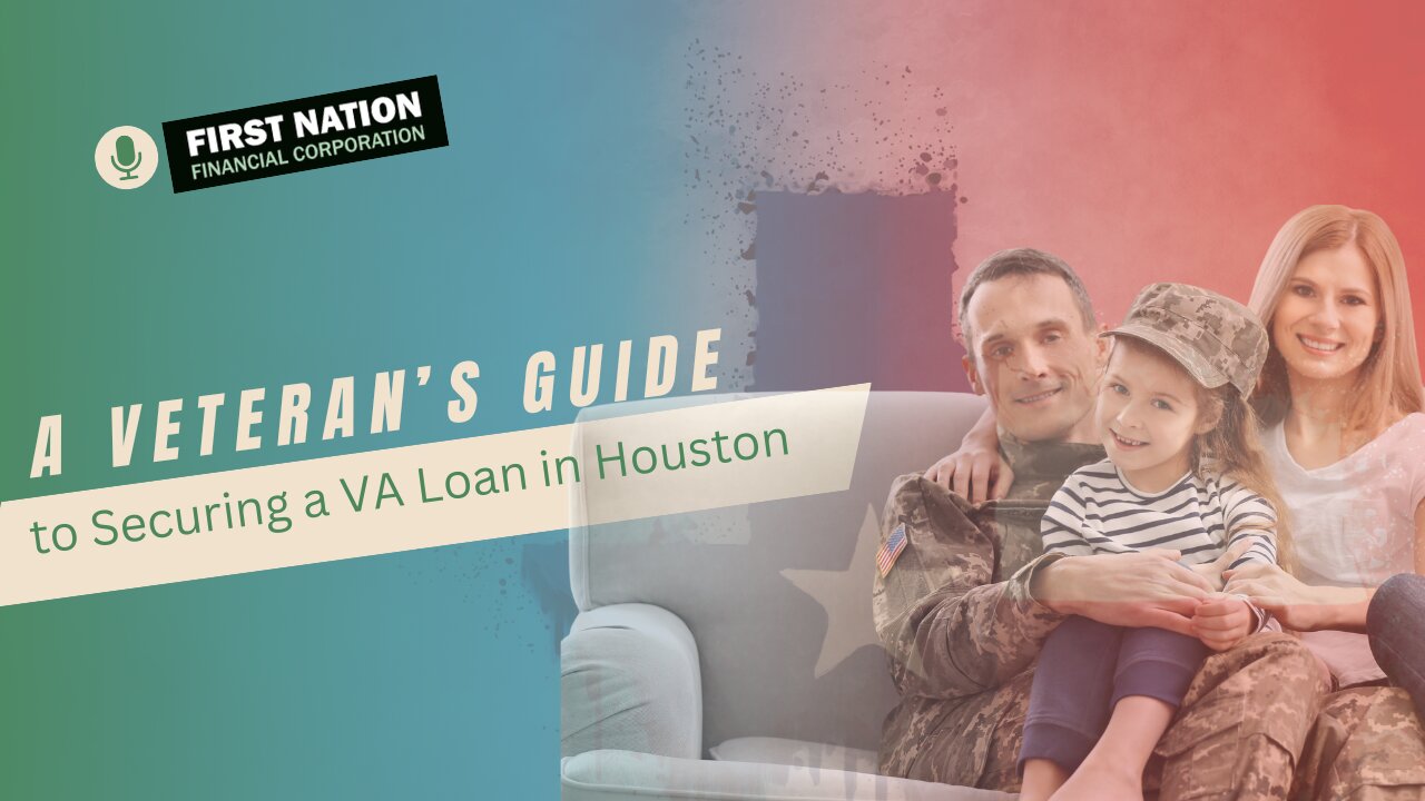 A Veteran’s Guide to Securing a VA Loan in Houston: 7 of 7