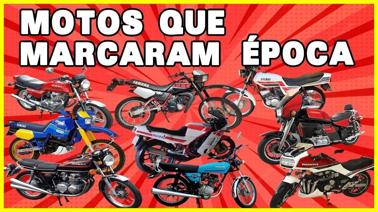 MOTOS QUE MARCARAM ÉPOCA