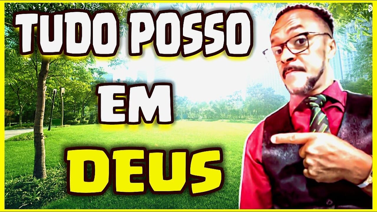 TUDO POSSO NAQUELE QUE ME FORTALECE