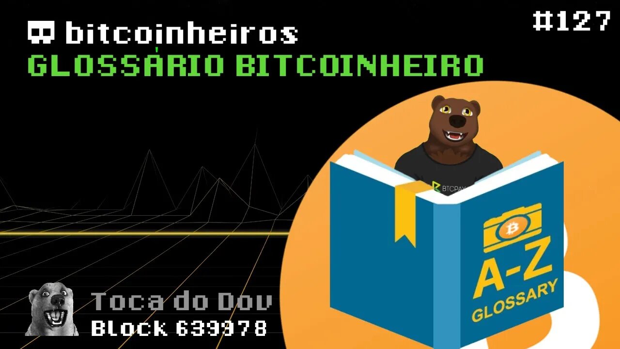 Glossário Bitcoin dos Bitcoinheiros