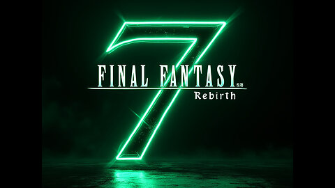 Final Fantasy 7 Rebirth | Part 2