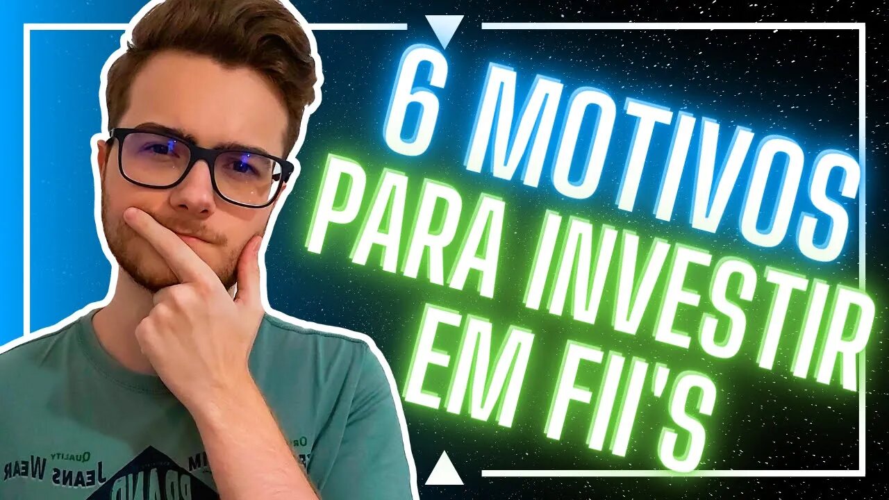 6 MOTIVOS PARA INVESTIR EM FUNDOS IMOBILIÁRIOS (FIIs)