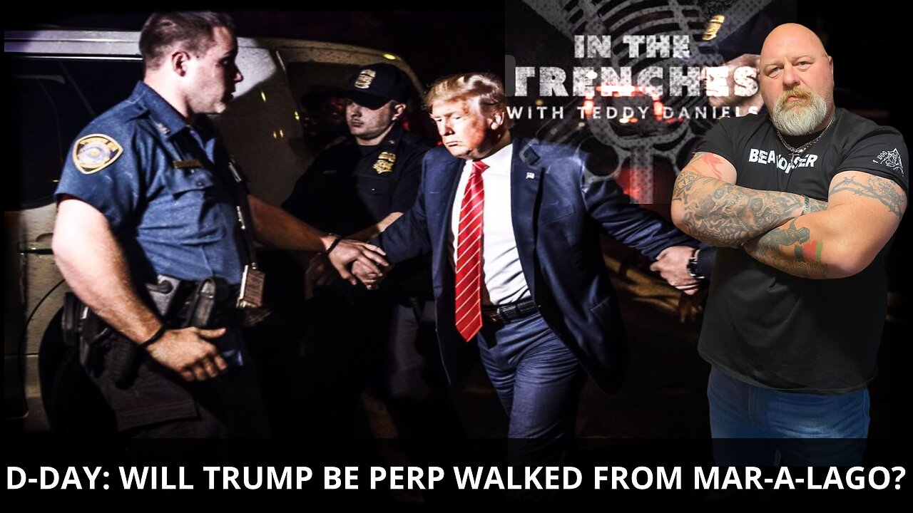 LIVE @1PM: D-DAY: WILL TRUMP BE PERP WALKED FROM MAR-A-LAGO?