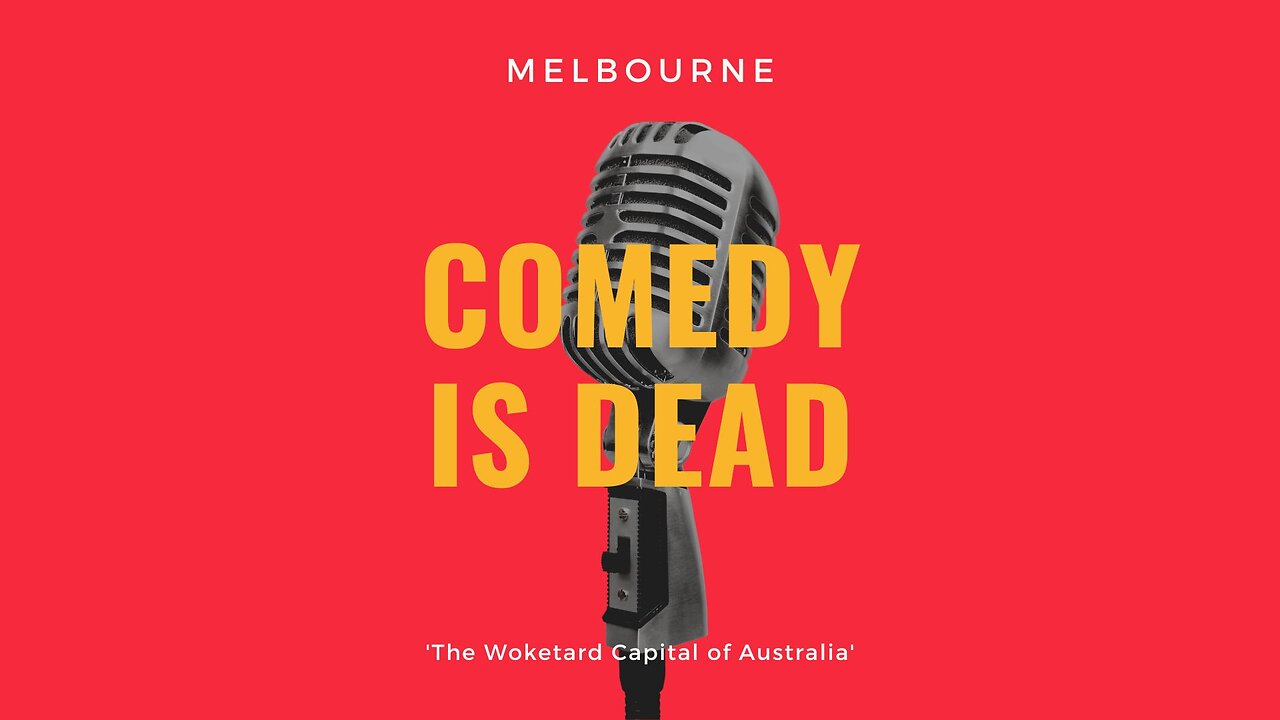 Melbourne Comedy is Dead