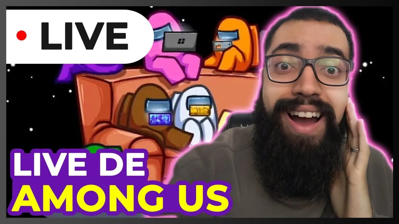 LIVE JOGANDO AMONG US COM OS INCRITOS - ME AJUDEM! #amongus #livestream