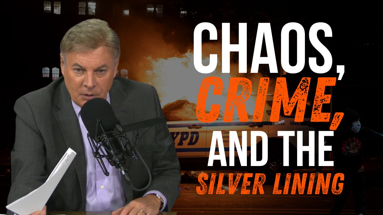 Chaos, Crime, and the Silver Lining | Lance Wallnau