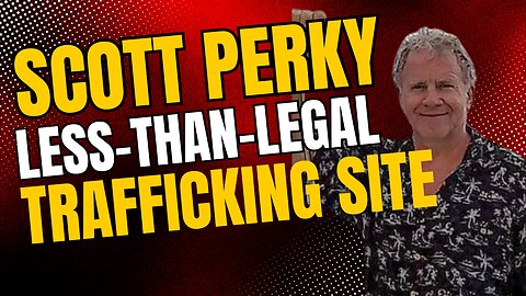 IDAHO 4 - SCOTT PERKY - TRAFFICKING SITE