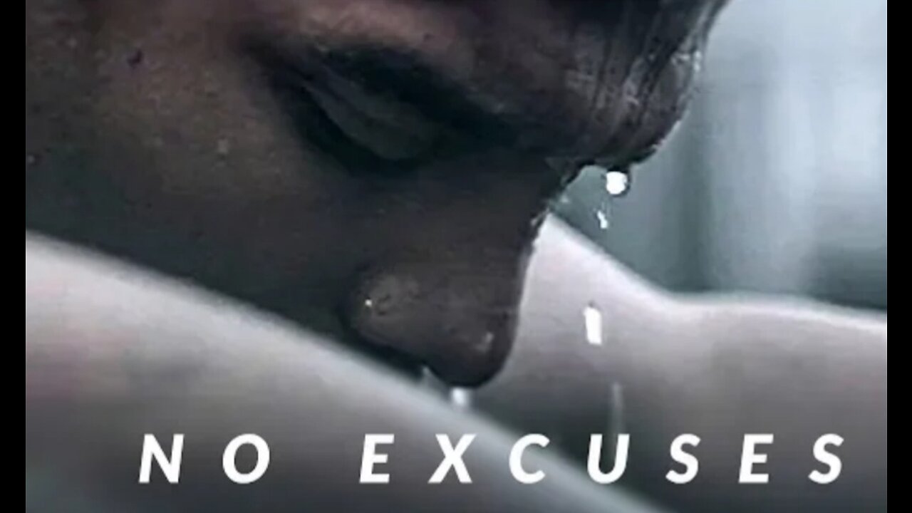 No excuse - Best motivational video