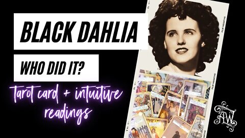 The Black Dahlia Case Psychic Reading