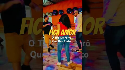 Fica Amor - OTrio Do #Forró Que zDeu Certo #shorts #iaeforró #pisadinha