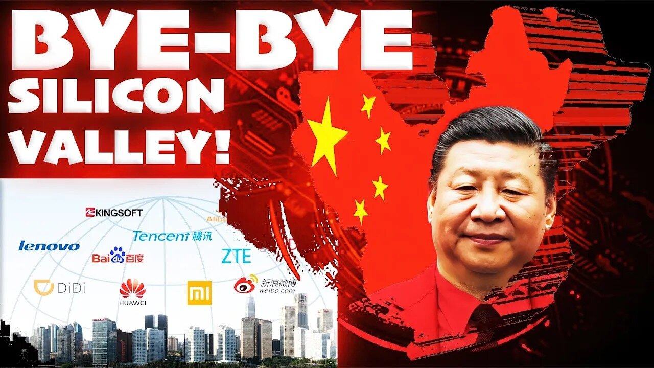 BYE-BYE...Silicon Valley....China's TECH Giants TAKE OVER!