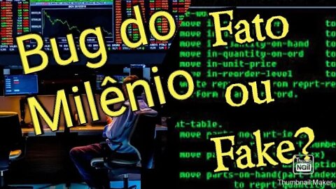 BUG DO MILÊNIO - Fato ou Fake?