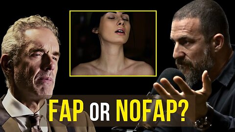 Fap or Nofap? Life advice from experts | Jordan Peterson & Andrew Huberman | #addiction #fap #nofap