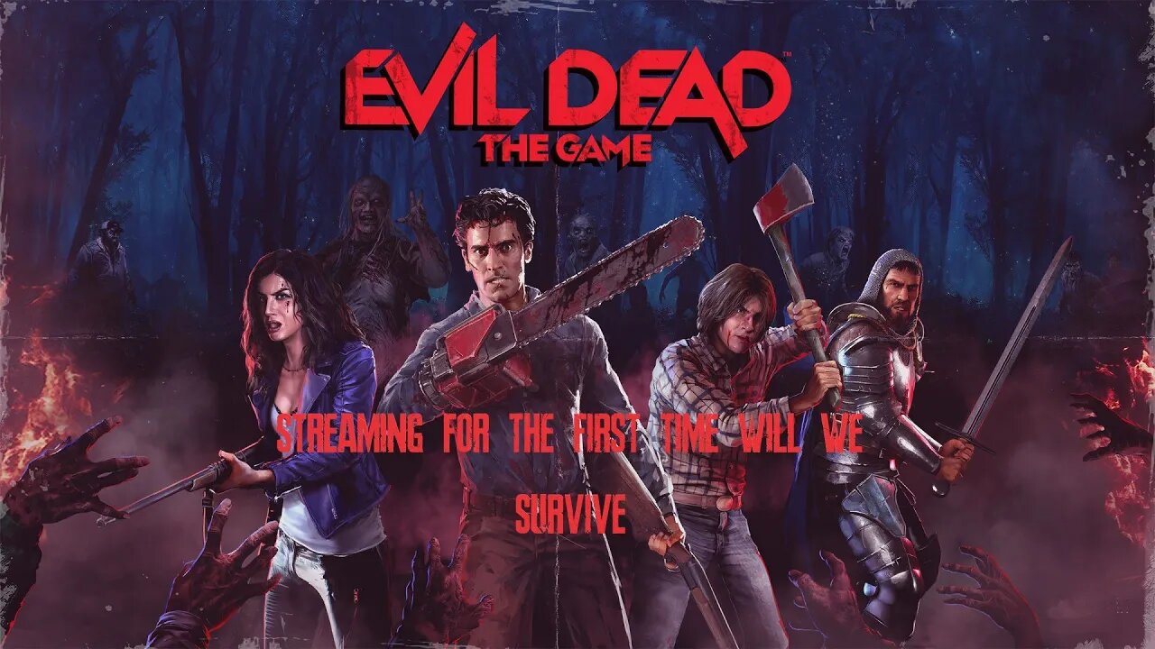 Evil Dead Fist Time Out Stream With Friends
