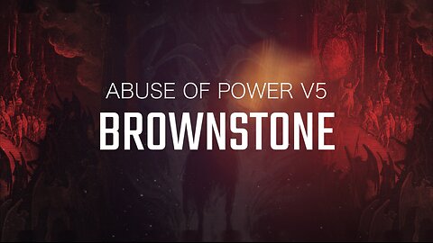 ABUSE OF POWER | VOL. 5 BROWNSTONE | Trailer