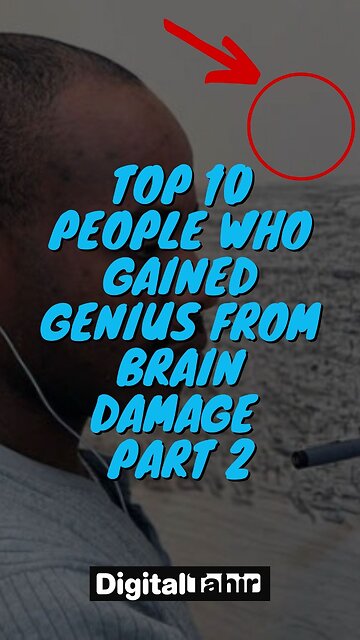 Top 10 People Who Gained Genius from Brain Damage Part 2