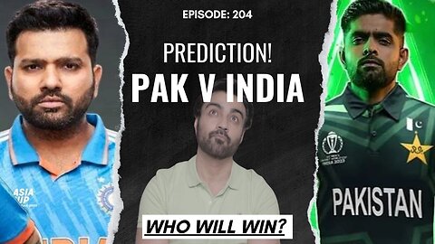 PAK V INDIA PREDICTIONS! | Asia Cup | ep: 204