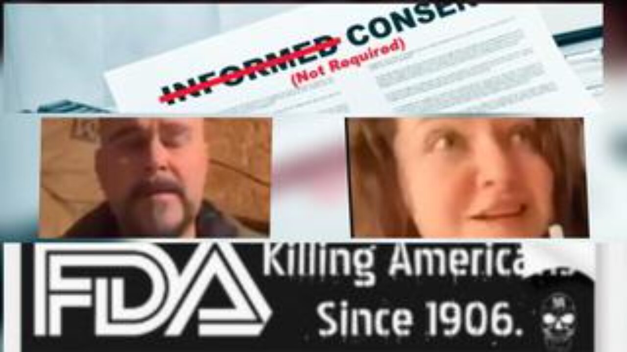 FDA ELIMINATES INFORMED CONSENT: EFFECTIVE JAN. 22, 2024 "TIME TO ELIMINATE THE FDA"