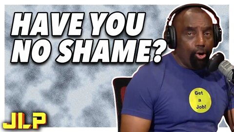 JLP | Shame is a Good Thing! We Need it Back...