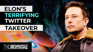Elon’s Terrifying Threat To Takeover Twitter