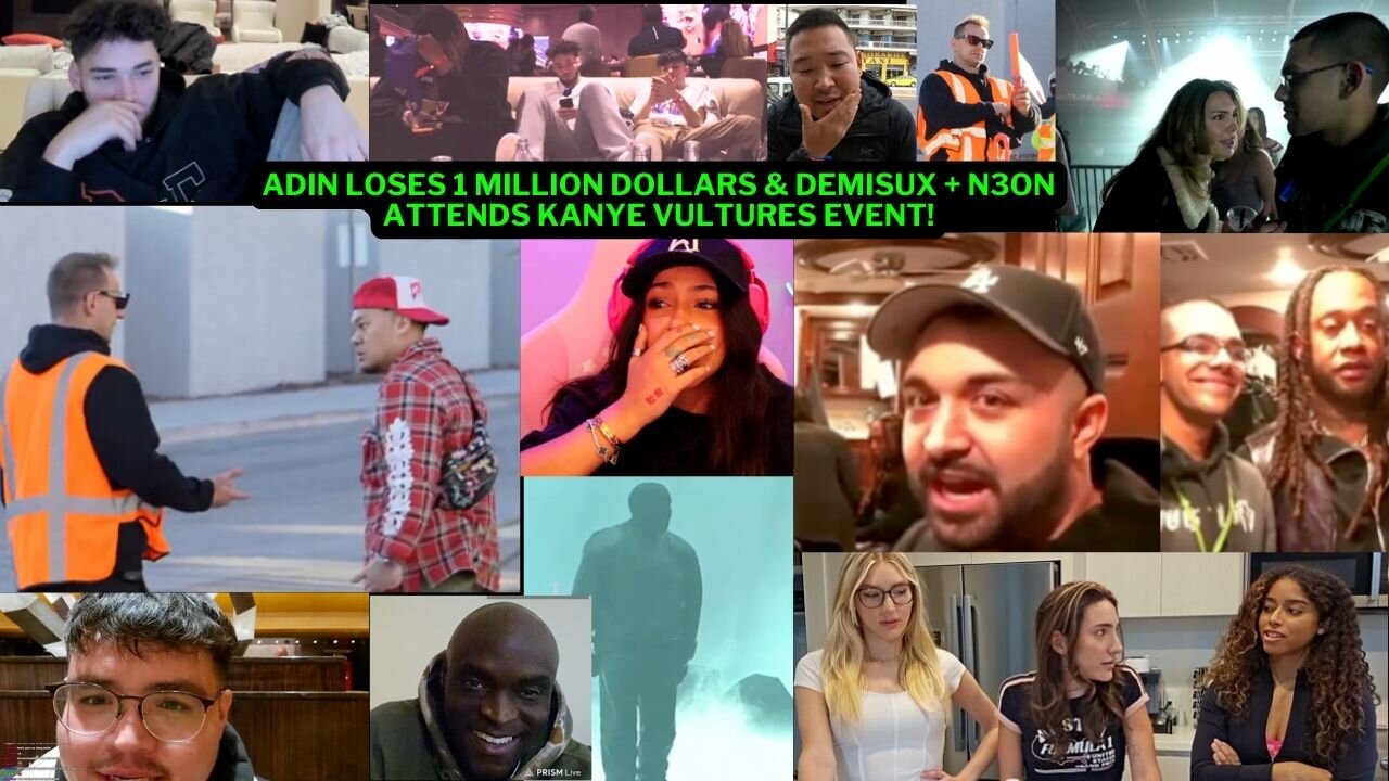 ADIN ROSS LOSES 1 MILLION DOLLARS & DEMISUX+ N3ON AT KANYES EVENT #adinross #kanye #vultures #n3on