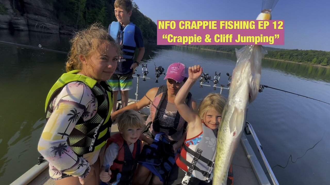 NFO CRAPPIE FISHING EP 12 “Crappie & Cliff Jumping”