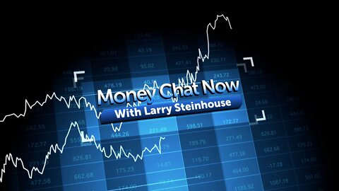 Money Chat Now + Larry Feldman Interview!