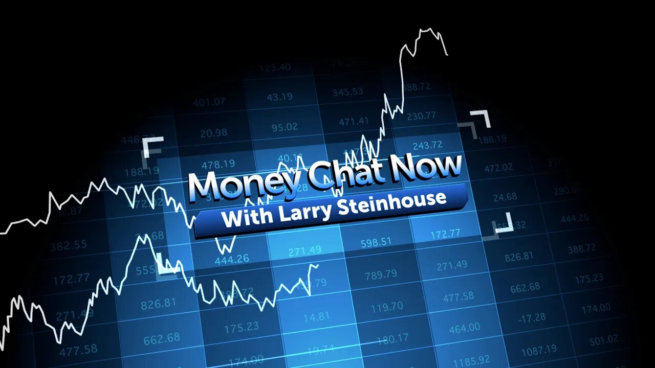 Money Chat Now + Larry Feldman Interview!