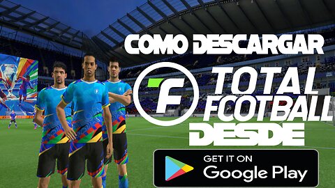 Como Descargar Total Football Para Cualquier país 🇪🇨🇨🇴🇧🇷🇧🇴🇺🇾🇦🇷🇵🇪