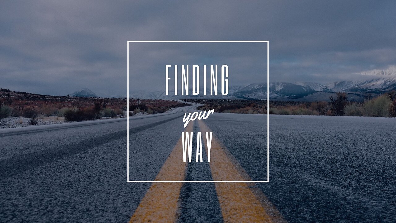 Finding Your Way: A Motivational Speech for Those Feeling Lost