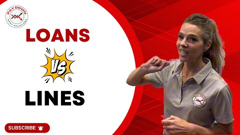 Loans VS Lines