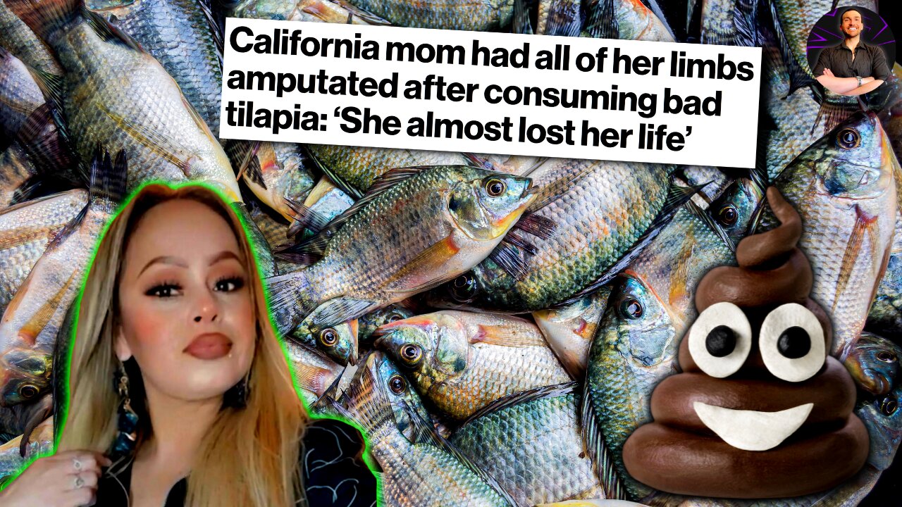 California Woman is a QUADRUPLE AMPUTEE After Eating Tainted Tilapia! AVOID That Fish at ALL COSTS!