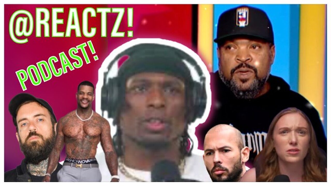 @REACTZ! Podcast #20 | King Richez tells Just Pearly Things, DUCES! Adam22 vs The world