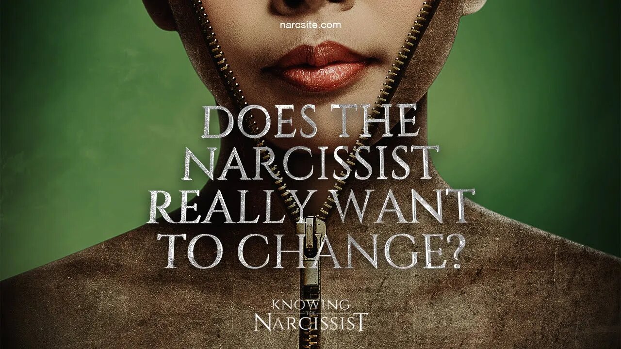 Does The Narcissist Really Want To Change?