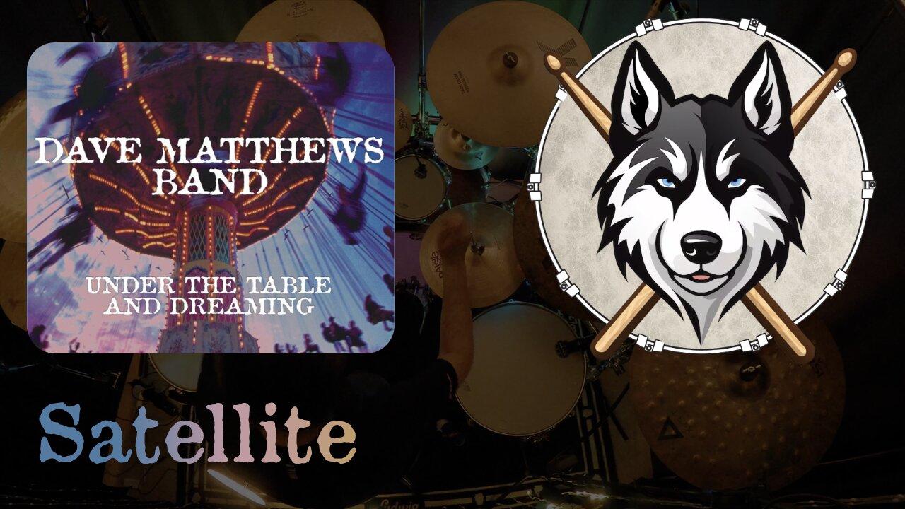 20 — Dave Matthews Band — Satellite — Drum Cover by HuskeyDrums