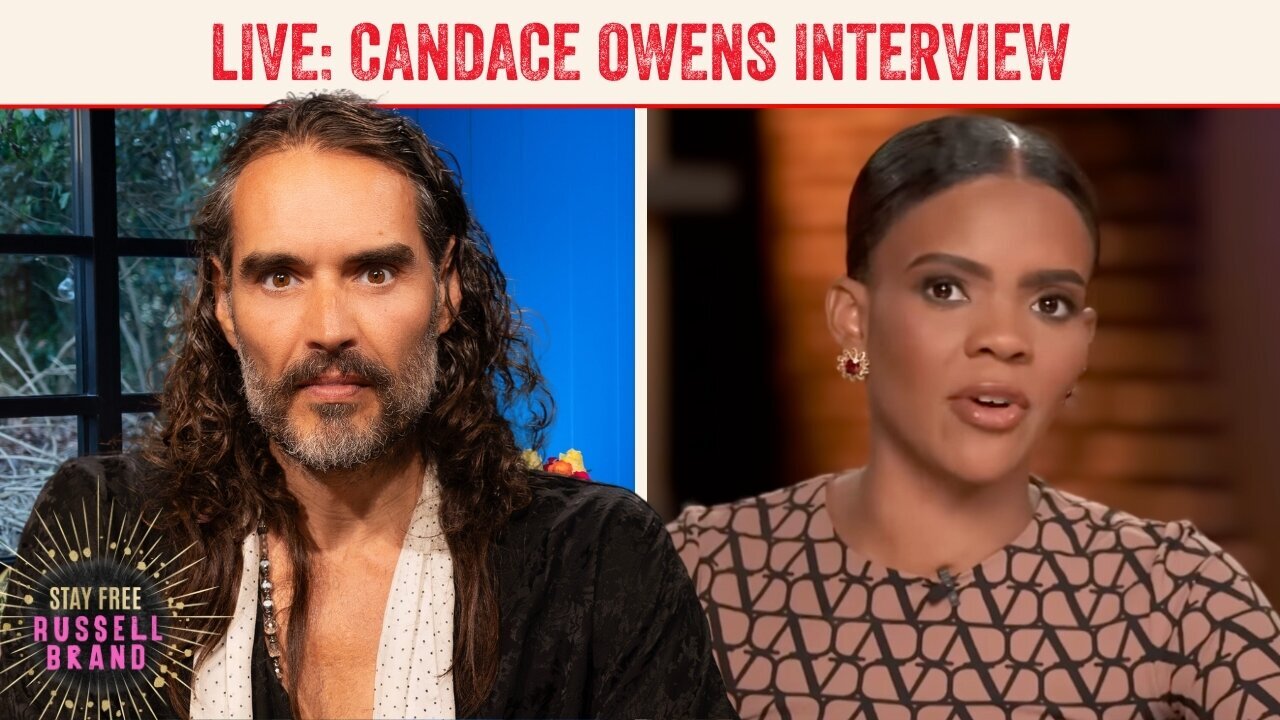 THE MOST UNLIKELY INTERVIEWS: Russell Brand Vs. Candace Owens (9/13/23) | WEin5D: His Center-Left Matches My Center-Right MORE Than Her Establishment-Right. She + I = PERSONALITY-CLASH; Tho I See Our Like-Traits. He’s BRILLIANT at Keeping Her Bearable.