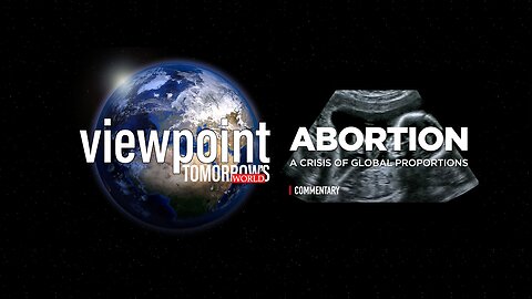 Abortion: A Crisis of Global Proportions